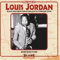 Choo-Choo Ch'Boogie - Louis Jordan, Louis Jordan and his Tympany Five