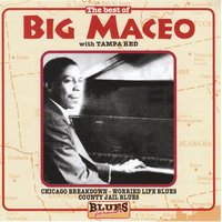 County Jail Blues - Big Maceo, Tampa Red, Ransom Knowling