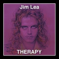 Let Me Be Your Therapy - Jim Lea