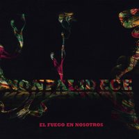 El Fuego en Nosotros - Nonpalidece