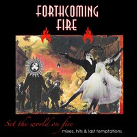 Erde, Feuer, Wind Und Wasser - Forthcoming Fire