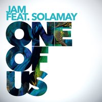 One of Us - Jam, Solamay