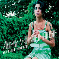 You Know I'm No Good - Amy Winehouse, Skeewiff