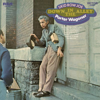 When I Drink My Wine - Porter Wagoner