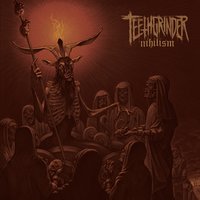 The Pain Exceeds the Fear - Teethgrinder
