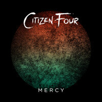Mercy - Citizen Four