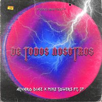 De Todos Nosotros - Alvaro Diaz, Mike Towers, Young Martino