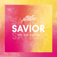 Savior - Chris Howland, Joel Vaughn