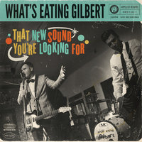 The Way She Loves Me - What's Eating Gilbert