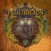 Wake The Lion - Indubious