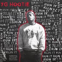 Run It - YG Hootie