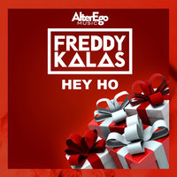 Hey Ho - Freddy Kalas