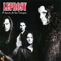 Escupes la Daga - Leprosy