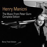 Peter Gunn - Henry Mancini, Ted Nash, Maxwell Davis
