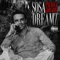 Sosa Dreamz - Payroll Giovanni, Drey Skonie