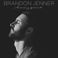 Burning Ground - Brandon Jenner