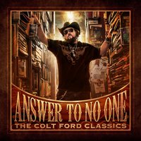Answer to No One (feat. JJ Lawhorn) - Colt Ford, JJ Lawhorn