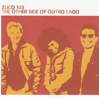 Outro Lado - Zuco 103, Airto Moreira, Medicamento