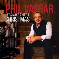 Santa's Gone Hollywood - Phil Vassar