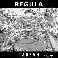 Tarzan - REGULA