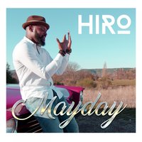 Mayday - HIRO