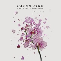Guilty as Charged - Catch Fire