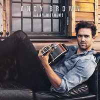 Lay With Me - Andy Brown