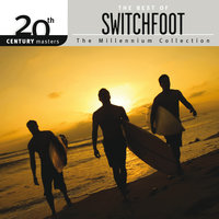 You Already Take Me There - Switchfoot
