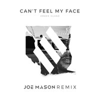 Can't Feel My Face - Ember Island, Joe Mason