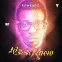 Let The World Know - Frank Edwards