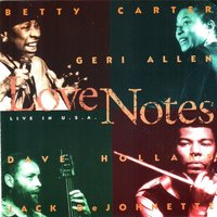All Or Nothing At All - Betty Carter, Jack DeJohnette, David Holland