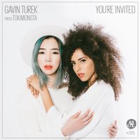 You're Invited - Gavin Turek, TOKiMONSTA