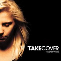 The Last Word - Take Cover