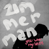 You Won My Heart - Zimmerman