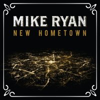 New Hometown - Mike Ryan