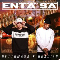 Entä sä - Gettomasa, Gracias