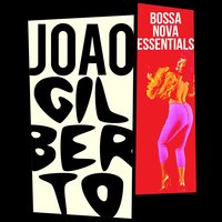 E Luxo So (It's Just a Luxury) - João Gilberto