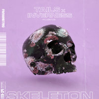 Skeleton - Tails, Inverness, Nevve