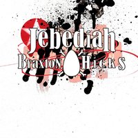 Braxton Hicks - Jebediah