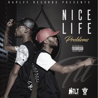 Nice Life Problems - T.L.T