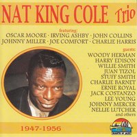 I Was A Little Too Lonely And You Were A Little Too Late - Nat King Cole