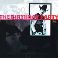 Sonnys Burning - The Birthday Party