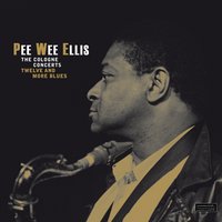 There Is No Greater Love - Pee Wee Ellis