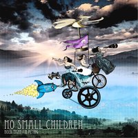 Hold Tight, I'm Flying - No Small Children