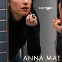 Savages - Pretty Panther, Anna Mae
