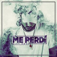 Me Perdí - Alex Rose