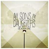 Your Love Is All Around - All Sons & Daughters, Leslie Jordan, David Leonard