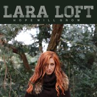 Hope Will Grow - Lara Loft