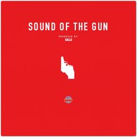 Sound of the Gun - Gallo