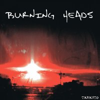 Dedication - Burning Heads